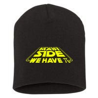 Come To The Math Side We Have Pi Day 3.14 Short Acrylic Beanie