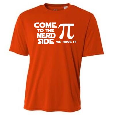 Come To The Nerd Side We Have Pi Cooling Performance Crew T-Shirt