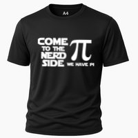Come To The Nerd Side We Have Pi Cooling Performance Crew T-Shirt