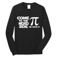 Come to the nerd side we have Pi Long Sleeve Shirt
