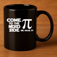 Come To The Nerd Side We Have Pi 11oz C Handle Ceramic Mug