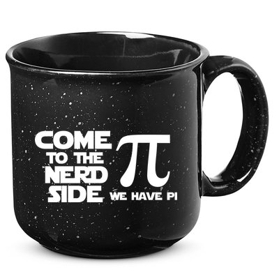 Come To The Nerd Side We Have Pi 15oz Campfire Ceramic Mug