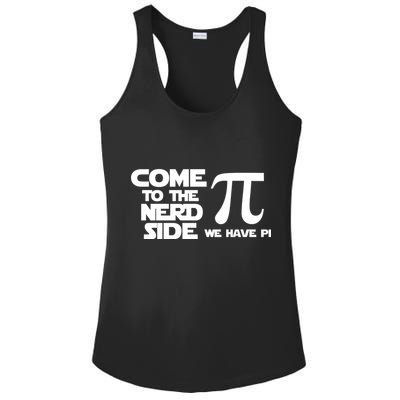 Come To The Nerd Side We Have Pi Ladies PosiCharge Competitor Racerback Tank