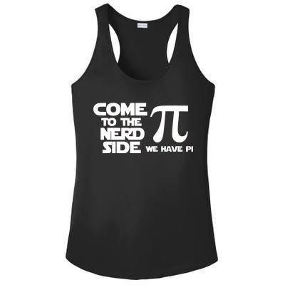 Come To The Nerd Side We Have Pi Ladies PosiCharge Competitor Racerback Tank