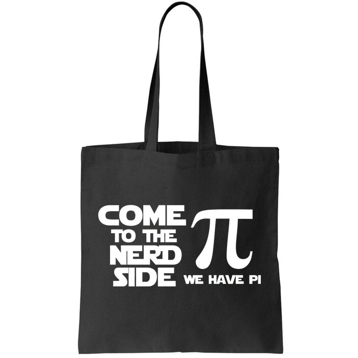 Come to the nerd side we have Pi Tote Bag