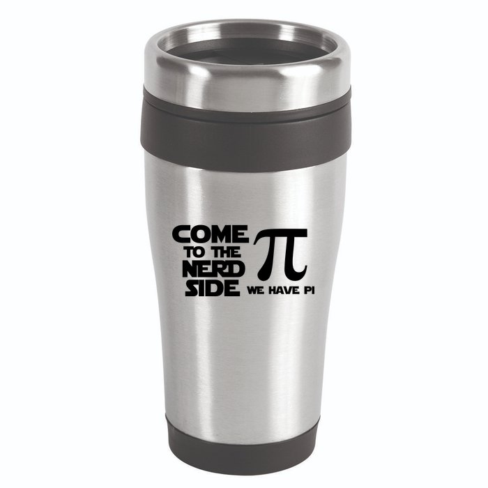Come To The Nerd Side We Have Pi 16oz Travel Tumbler