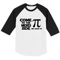 Come To The Nerd Side We Have Pi Baseball Sleeve Shirt