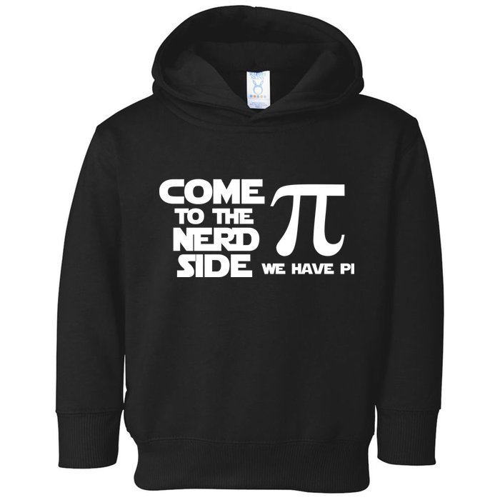Come to the nerd side we have Pi Toddler Hoodie
