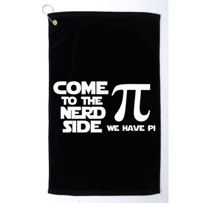 Come To The Nerd Side We Have Pi Golf Towel