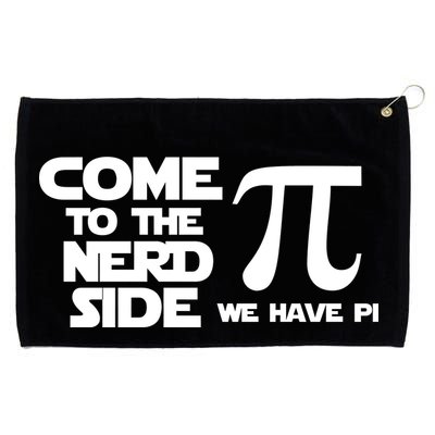 Come To The Nerd Side We Have Pi Grommeted Golf Towel