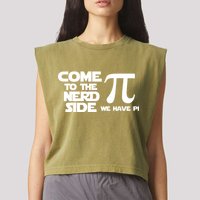 Come To The Nerd Side We Have Pi Garment-Dyed Women's Muscle Tee
