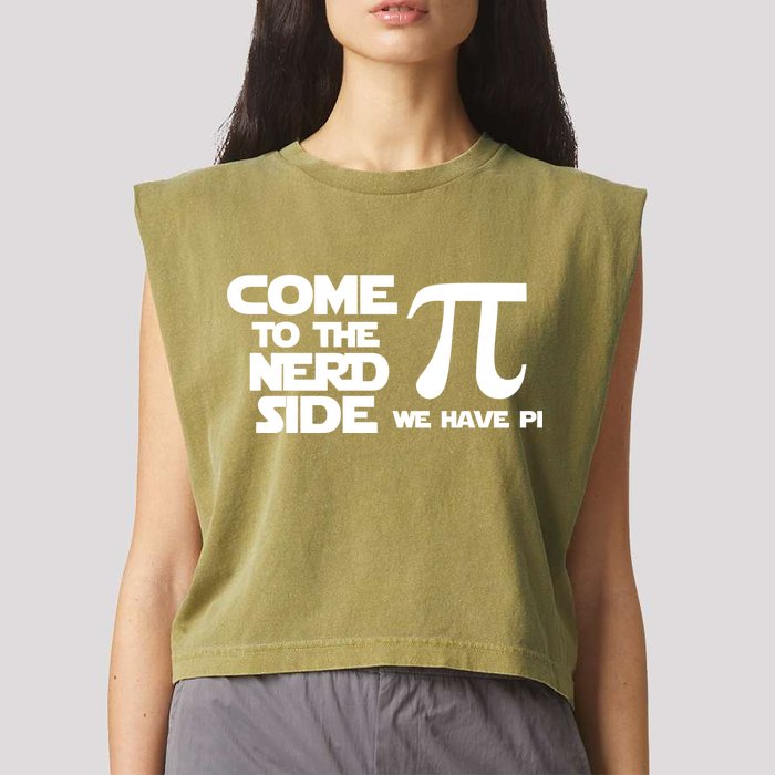 Come To The Nerd Side We Have Pi Garment-Dyed Women's Muscle Tee
