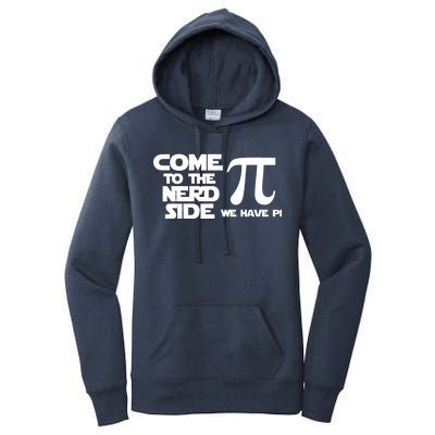 Come To The Nerd Side We Have Pi Women's Pullover Hoodie