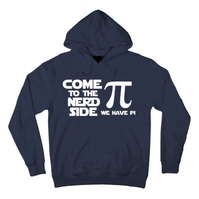 Come To The Nerd Side We Have Pi Tall Hoodie