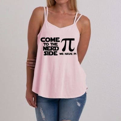 Come To The Nerd Side We Have Pi Women's Strappy Tank