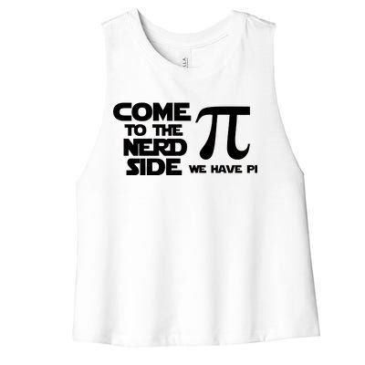 Come To The Nerd Side We Have Pi Women's Racerback Cropped Tank