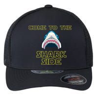 Come To The Shark Side Flexfit Unipanel Trucker Cap
