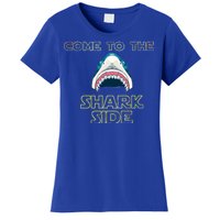 Come To The Shark Side Women's T-Shirt