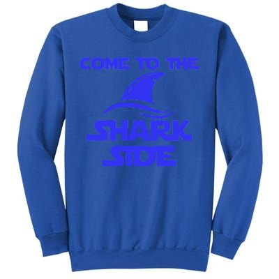 Come To The Shark Side Funny Sweatshirt