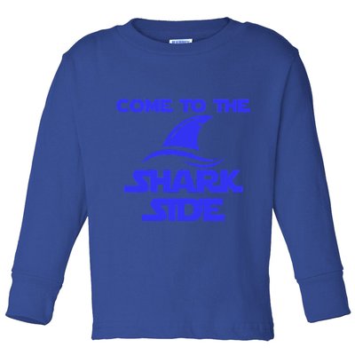 Come To The Shark Side Funny Toddler Long Sleeve Shirt