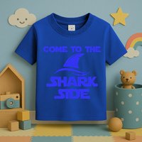Come To The Shark Side Funny Toddler T-Shirt