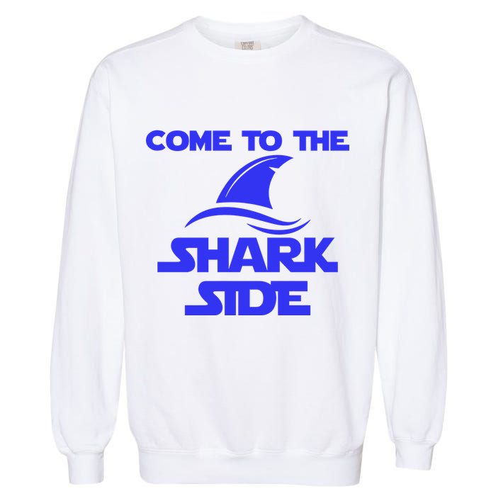 Come To The Shark Side Funny Garment-Dyed Sweatshirt