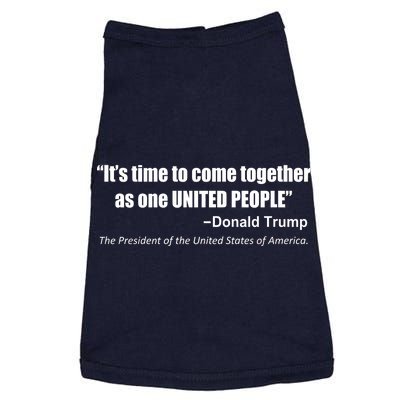 Come Together As One United People President Donald Trump Quote Doggie Tank