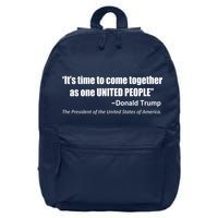 Come Together As One United People President Donald Trump Quote 16 in Basic Backpack