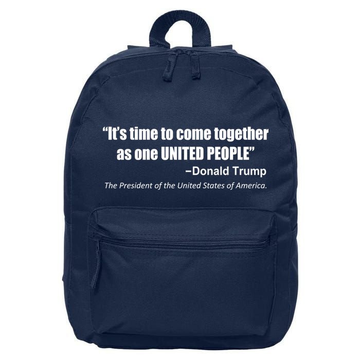 Come Together As One United People President Donald Trump Quote 16 in Basic Backpack