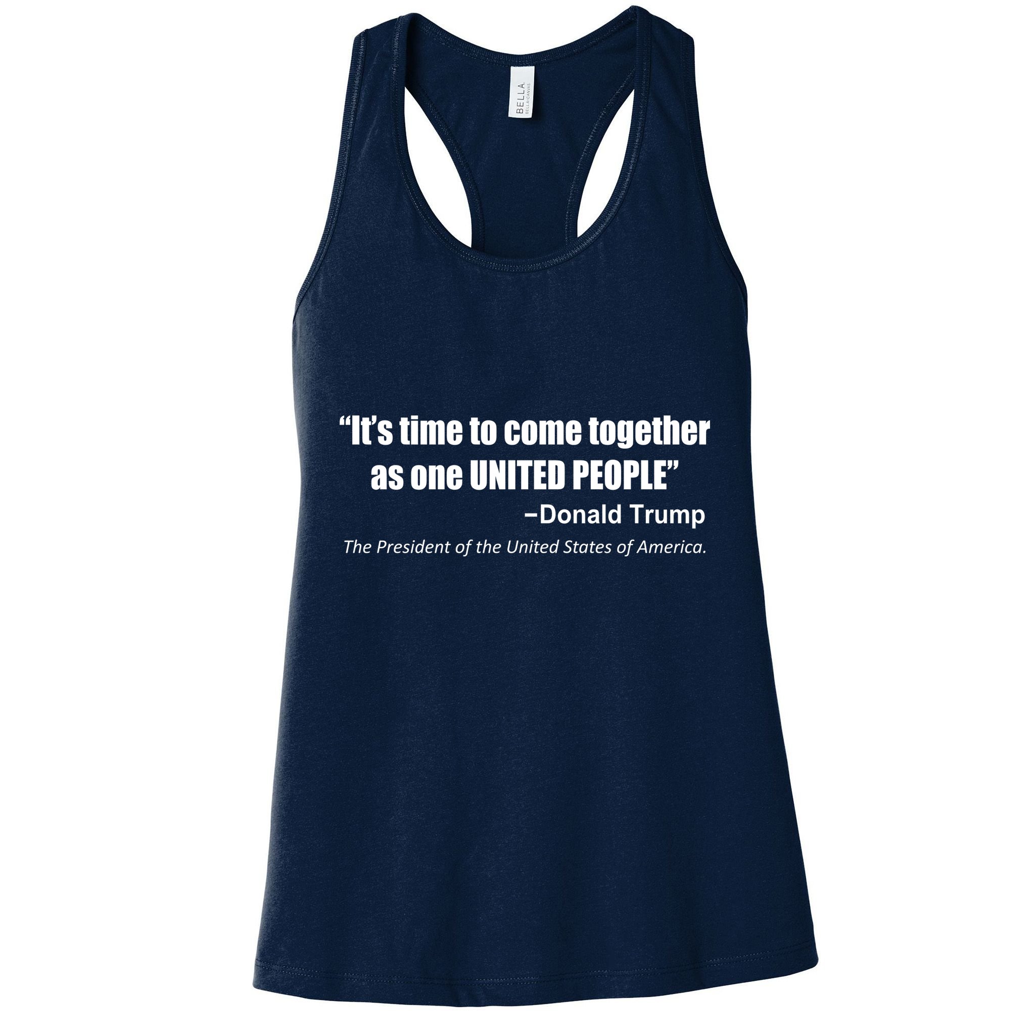 Come Together As One United People President Donald Trump Quote Womens Tank Top