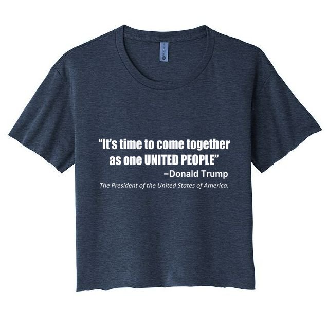 Come Together As One United People President Donald Trump Quote Crop Top