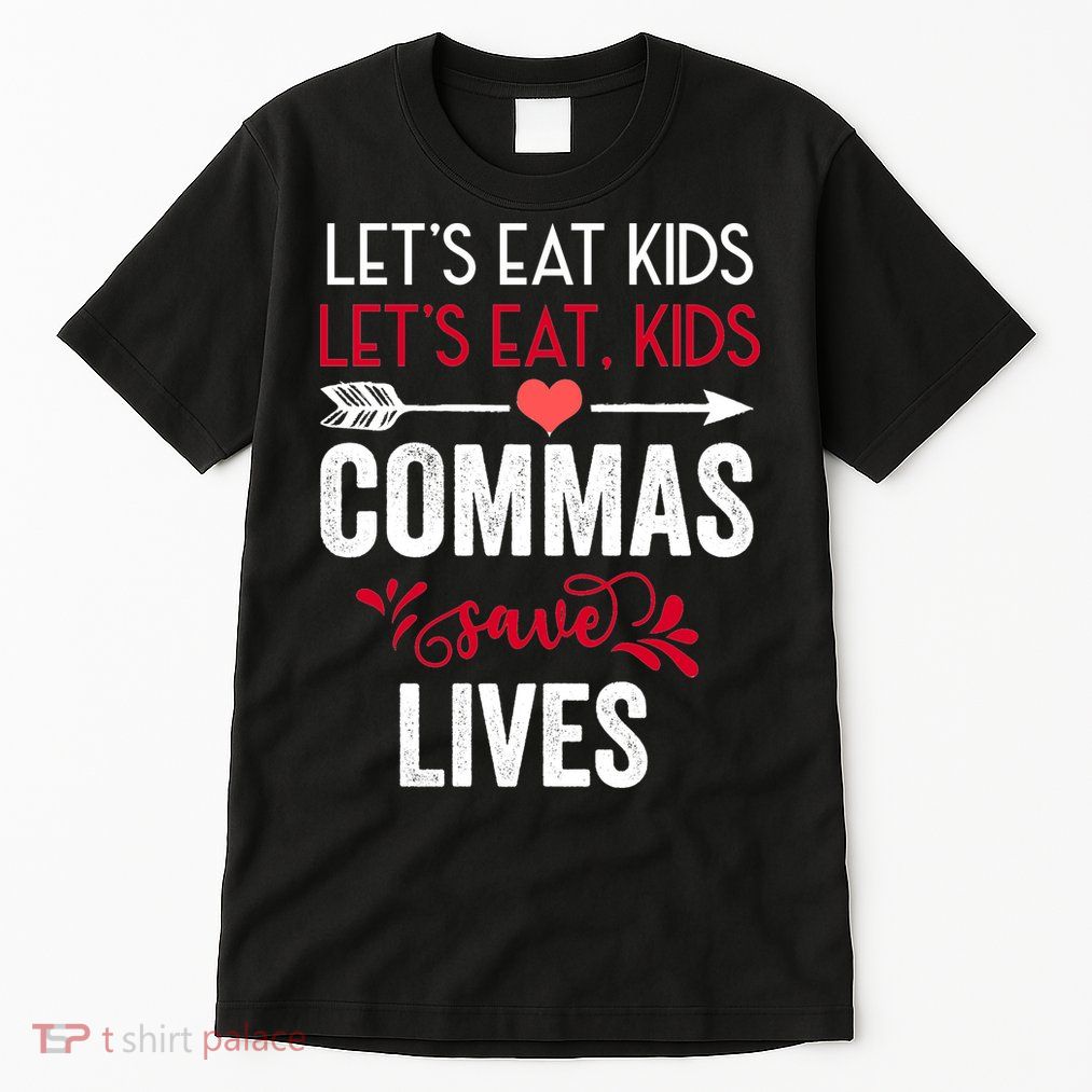 Commas Save Lives Funny Tall T-Shirt