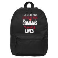 Commas Save Lives Funny 16 in Basic Backpack