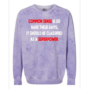 Common Sense Is A Superpower Colorblast Crewneck Sweatshirt