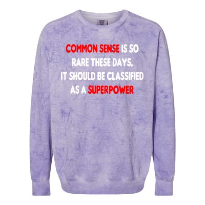 Common Sense Is A Superpower Colorblast Crewneck Sweatshirt