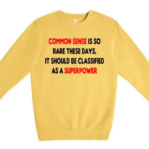 Common Sense Is A Superpower Premium Crewneck Sweatshirt