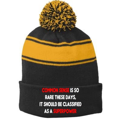 Common Sense Is A Superpower Stripe Pom Pom Beanie