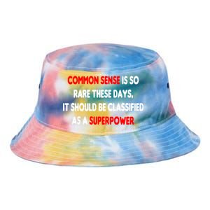 Common Sense Is A Superpower Tie Dye Newport Bucket Hat