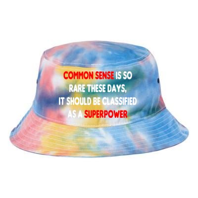 Common Sense Is A Superpower Tie Dye Newport Bucket Hat