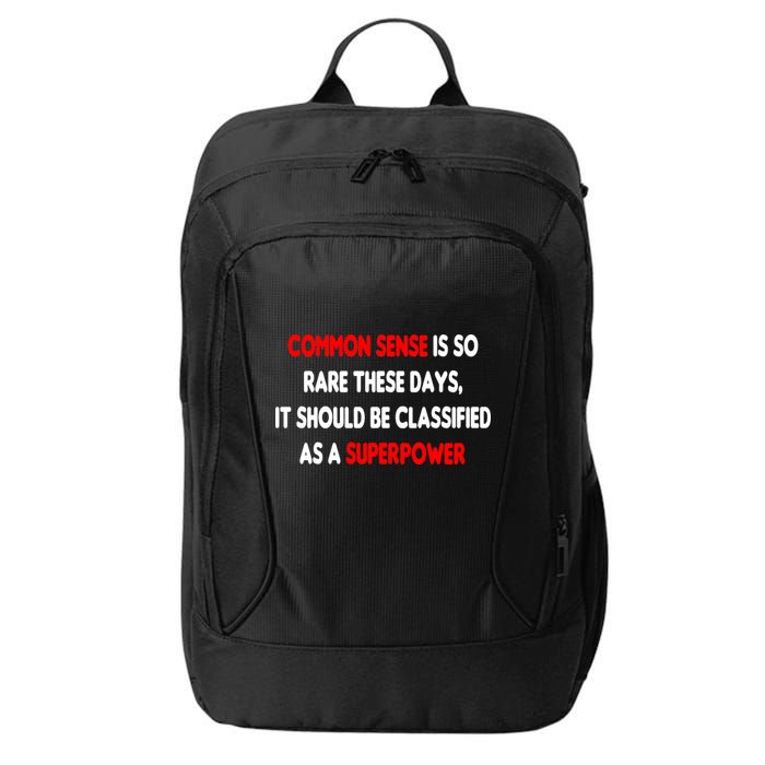 Common Sense Is A Superpower City Backpack