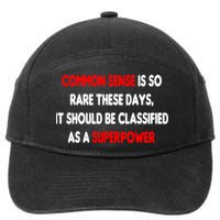 Common Sense Is A Superpower 7-Panel Snapback Hat