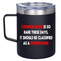 Common Sense Is A Superpower 12oz Stainless Steel Coffee Mug