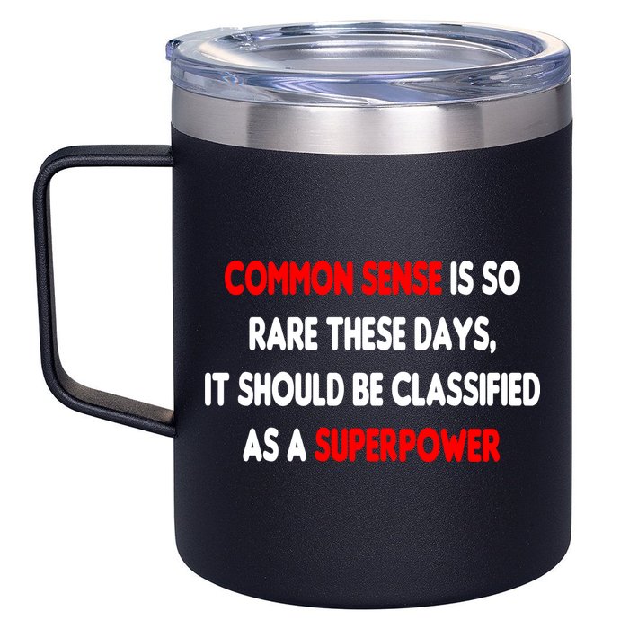Common Sense Is A Superpower 12oz Stainless Steel Coffee Mug