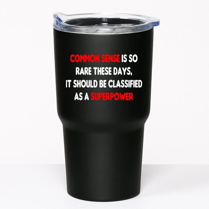 Common Sense Is A Superpower Tumbler
