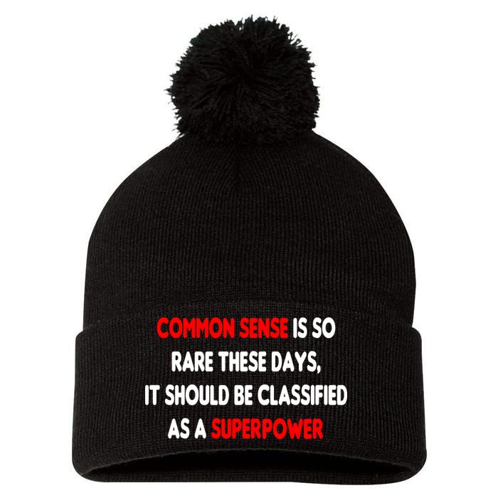 Common Sense Is A Superpower Pom Pom 12in Knit Beanie