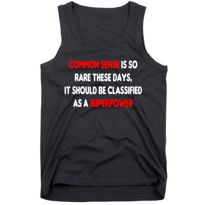 Common Sense Is A Superpower Tank Top