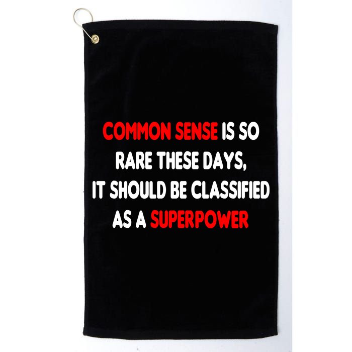 Common Sense Is A Superpower Golf Towel