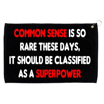 Common Sense Is A Superpower Grommeted Golf Towel