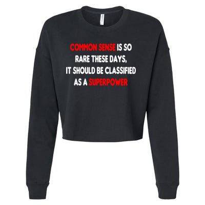 Common Sense Is A Superpower Cropped Pullover Crew