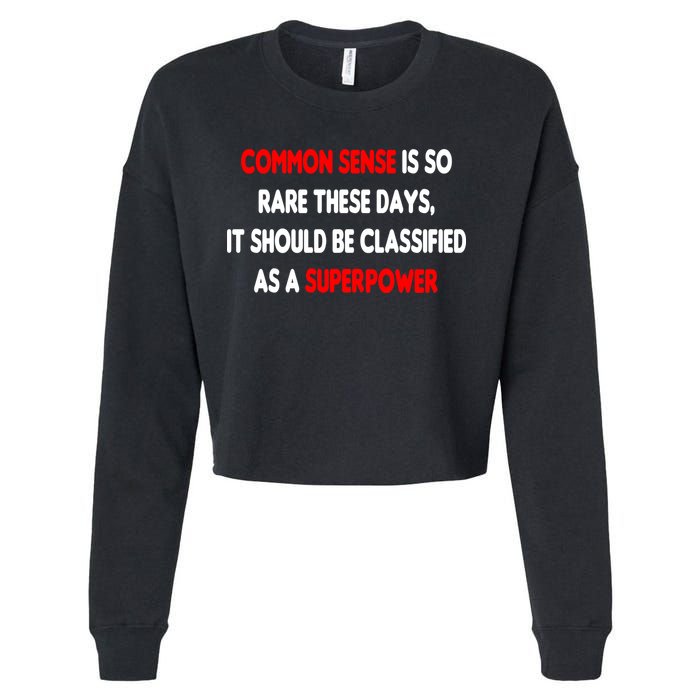 Common Sense Is A Superpower Cropped Pullover Crew